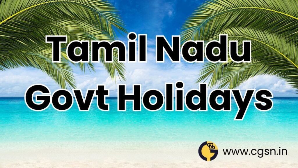 Tamil Nadu Government Holidays 2024 Public and Restricted Holiday List