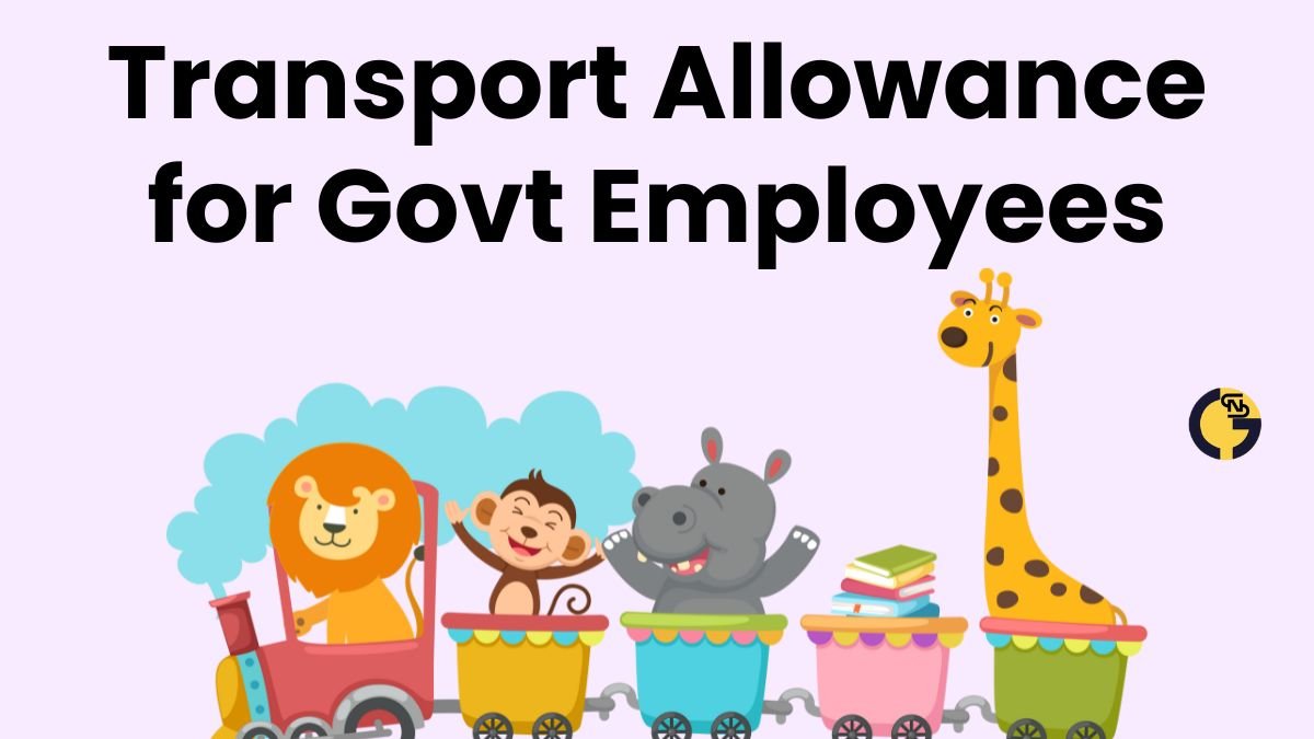 Transport Allowance for Govt Employees