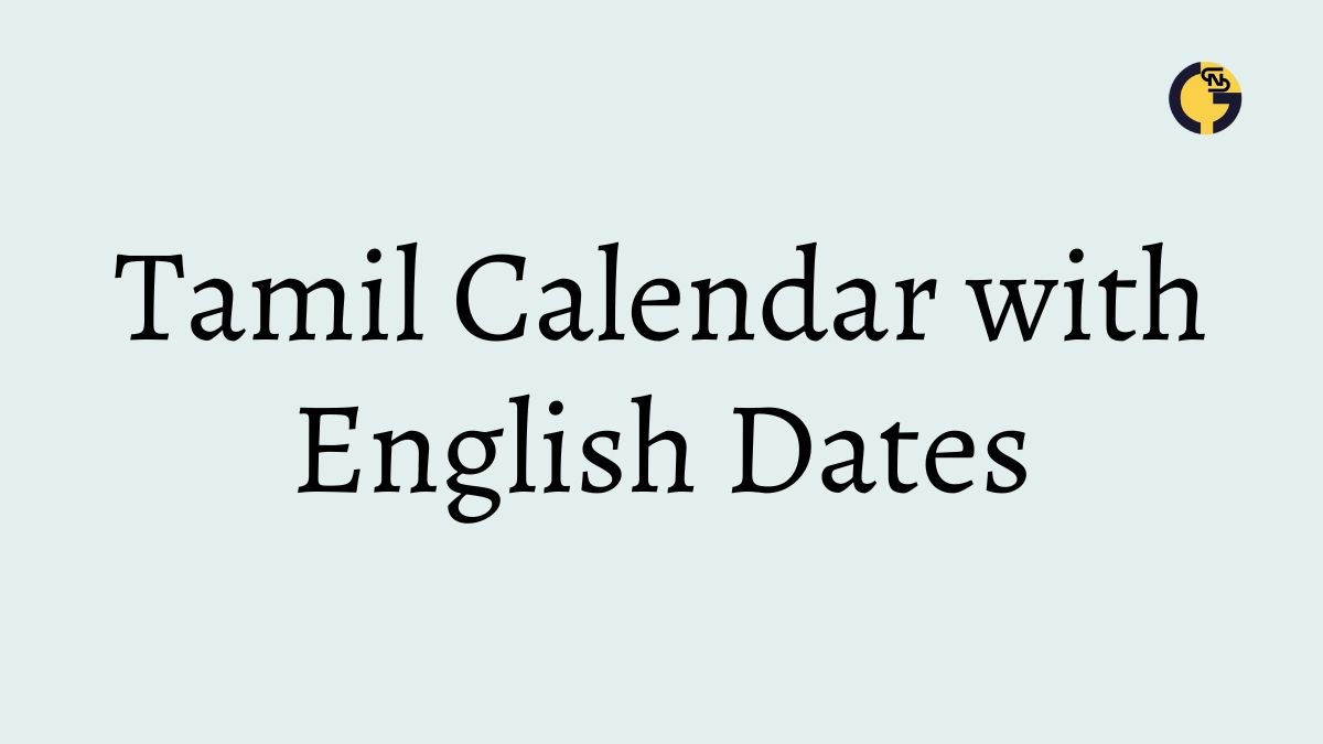 Tamil Calendar with English Dates