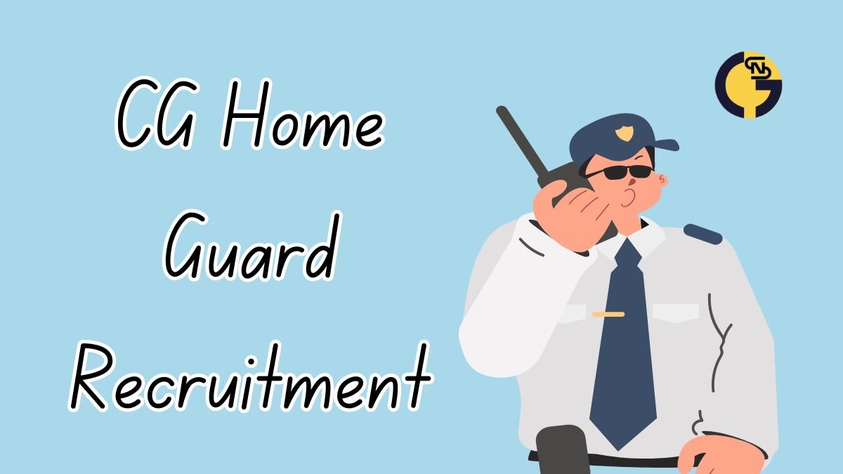 CG Home Guard Recruitment