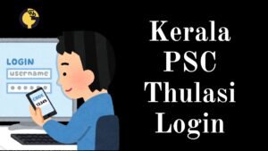 Kerala PSC Thulasi Login