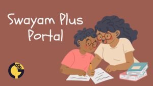 Swayam Plus Portal