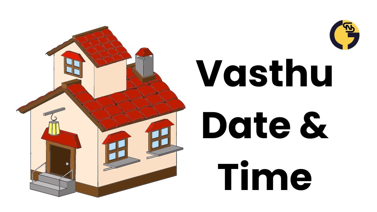 Vasthu Date & Time