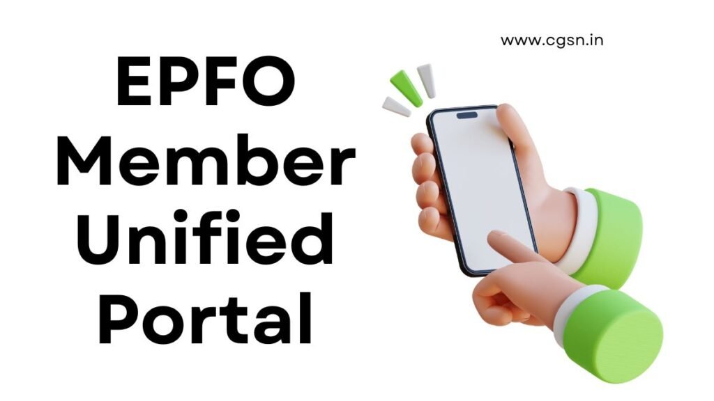 EPFO Member Unified Portal 2024 Registration Guide CGSN Tender