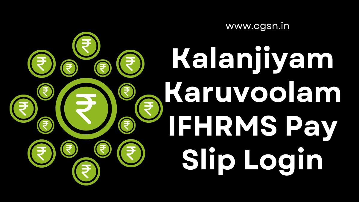 Kalanjiyam Karuvoolam IFHRMS Pay Slip Login