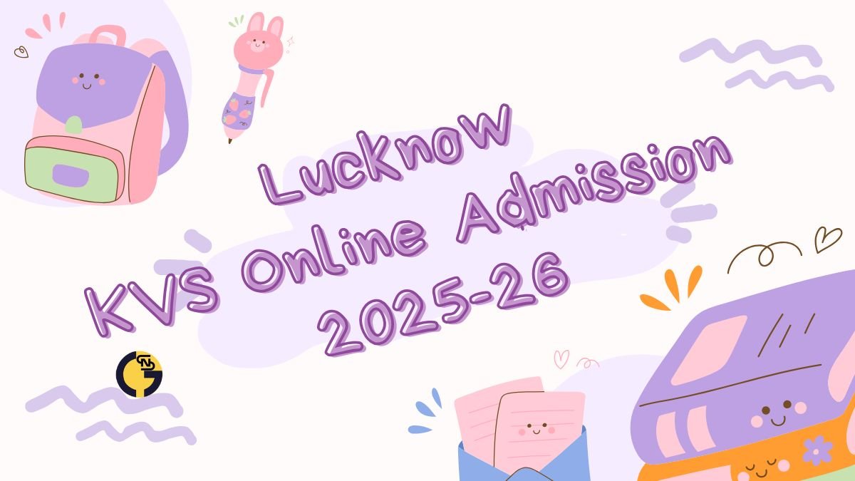 Lucknow KVS Online Admission 2025-26