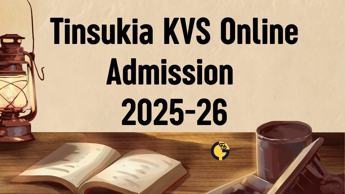 Tinsukia KVS Online Admission 2025-26