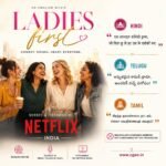 Ladies First OTT India - Netflix - English, Hindi, Telugu and Tamil
